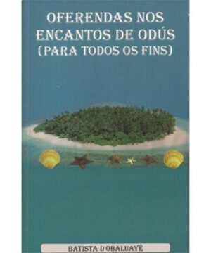Oferendas nos Encantos de Odús